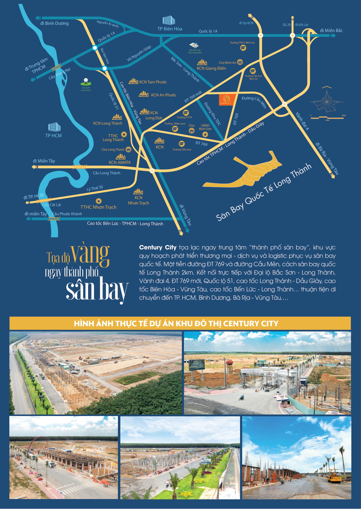 Vị trí liền kề sân bay Tỷ đô Long Thành. Cùng tiến độ thi công vượt kế hoạch, hiện đã đạt hơn 80% của tổng khối lượng dự án